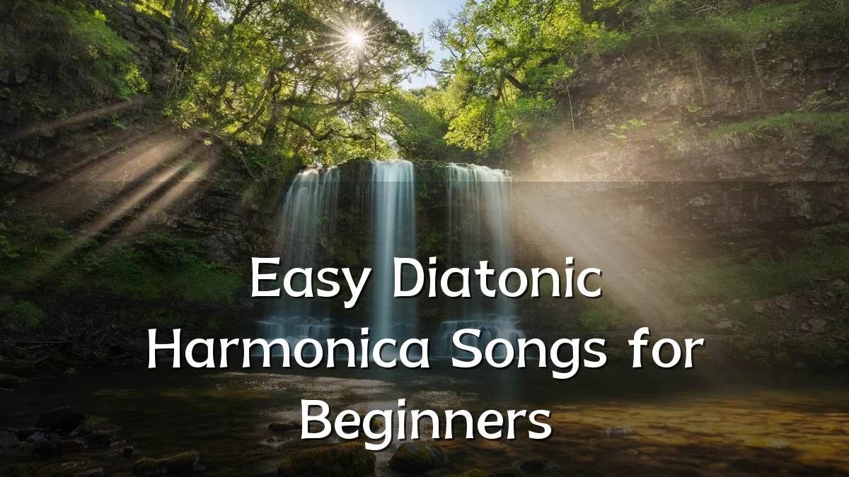 Easy Diatonic Harmonica Songs for Beginners
