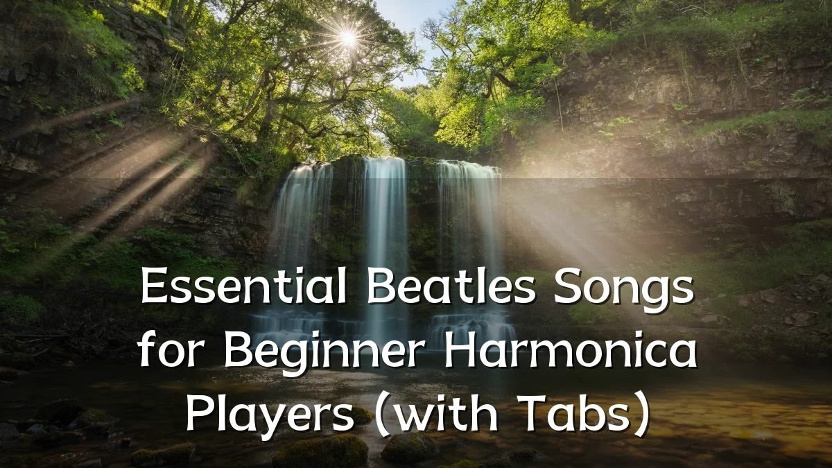 Essential Beatles Songs for Beginner Harmonica Players (with Tabs)