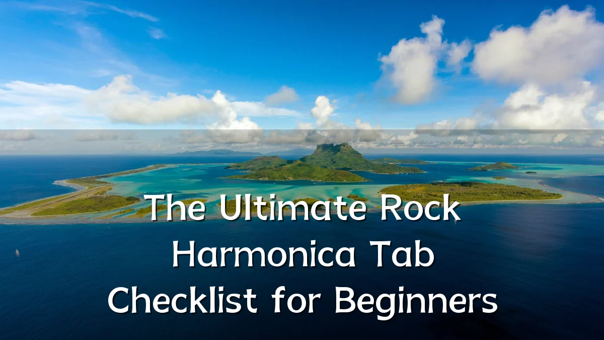 The Ultimate Rock Harmonica Tab Checklist for Beginners
