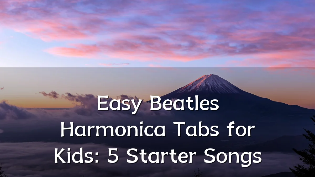 Easy Beatles Harmonica Tabs for Kids: 5 Starter Songs