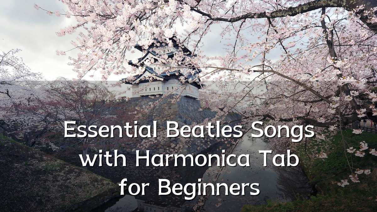Essential Beatles Songs with Harmonica Tab for Beginners